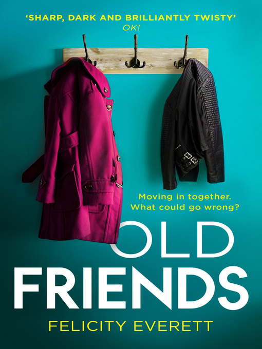Title details for Old Friends by Felicity Everett - Wait list